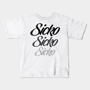 SICKO Kids T-Shirt